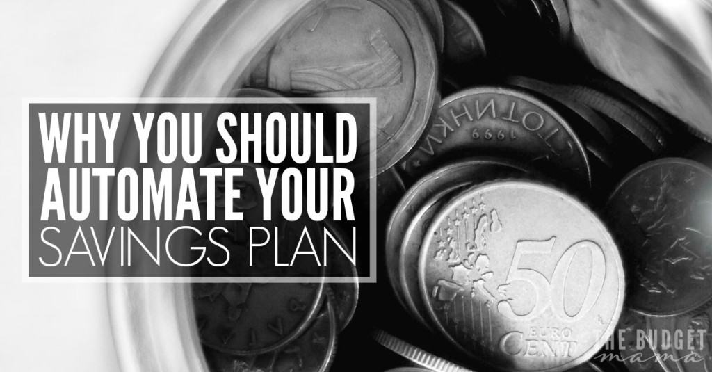 Why You Should Automate Your Savings Plan