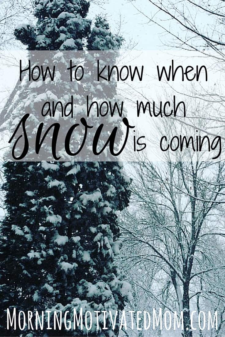 How to know when and how much snow is coming