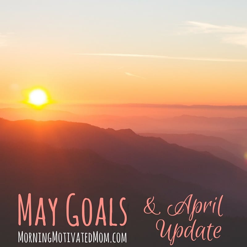 Monthly Goals – May