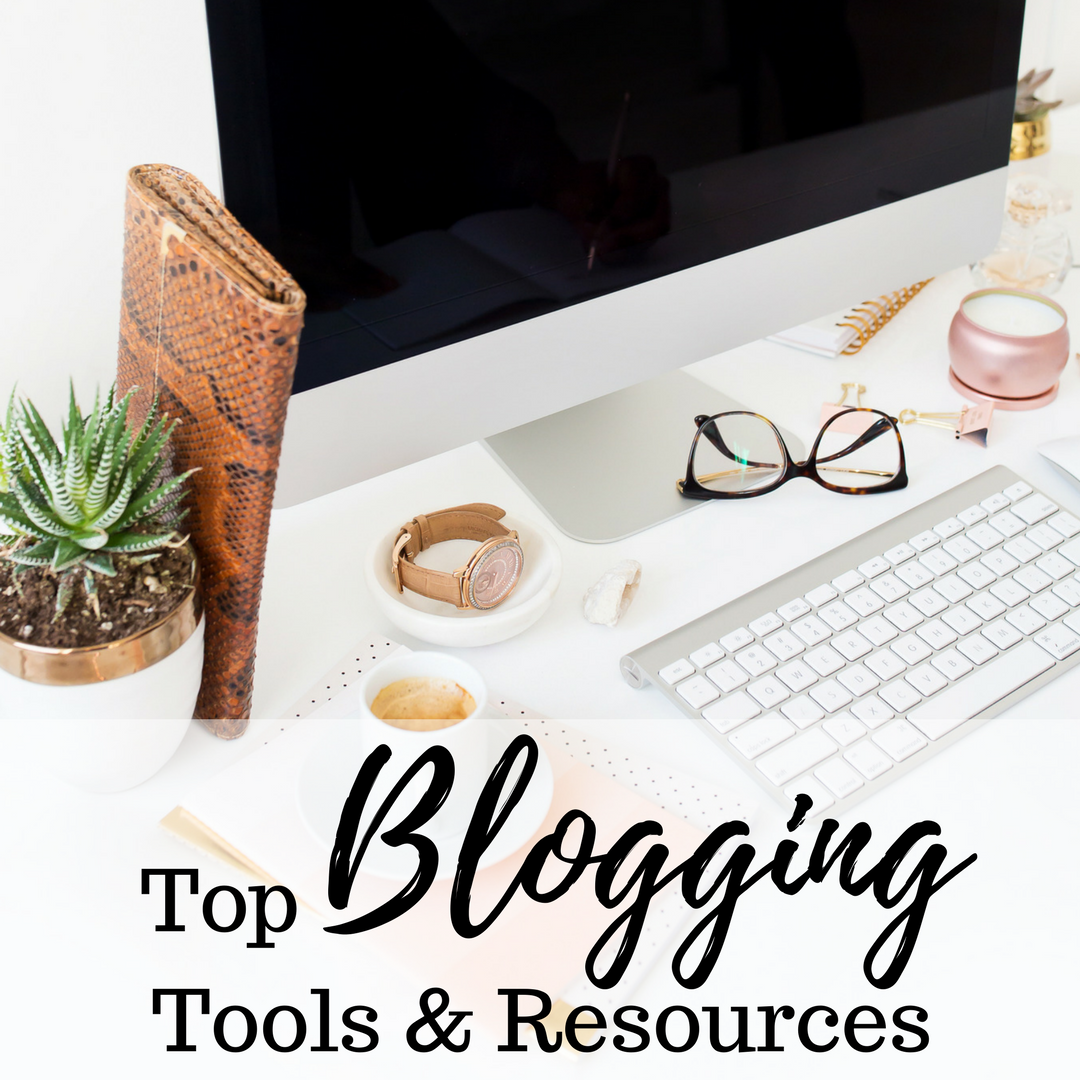 Top Blogging Tools and Resources