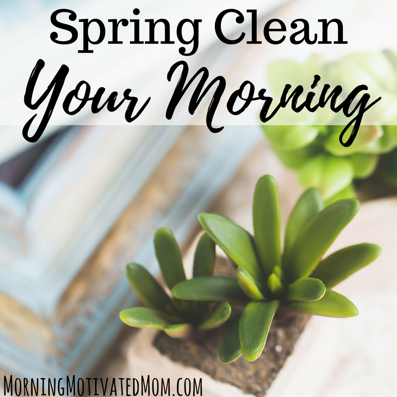 Spring Clean Your Morning
